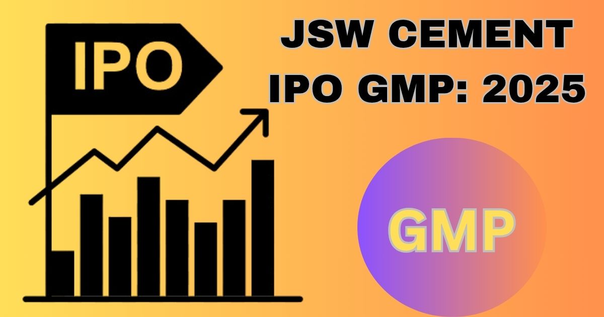 JSW CEMENT IPO GMP 2025: कंपनी ने शेयर बिक्री से पहले मूल्य बैंड तय किया, जेएसडब्ल्यू सीमेंट का आईपीओ जीएमपी बढ़ा।